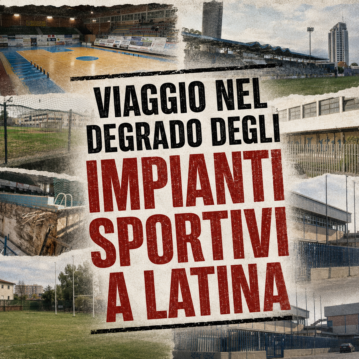 Latina, come il degrado degli impianti ha ucciso lo sport